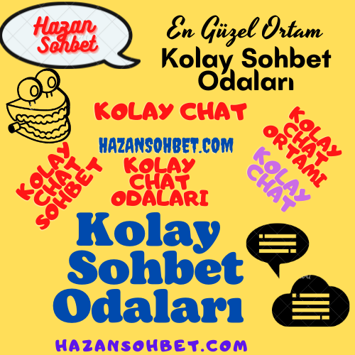 Kolay Sohbet