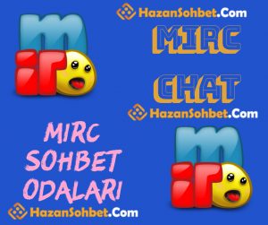 Mirc Chat , Mirc Sohbet , Mirc Odaları , Mirc Mobil Odalar , Mırc Mobil Sohbet