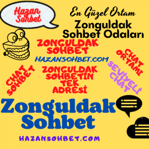 Zonguldak Sohbet