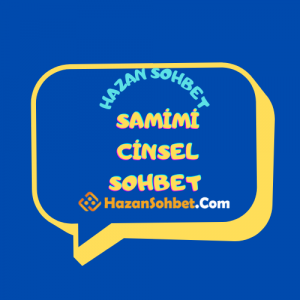 Samimi Cinsel Sohbet