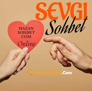 Sevgi Sohbet