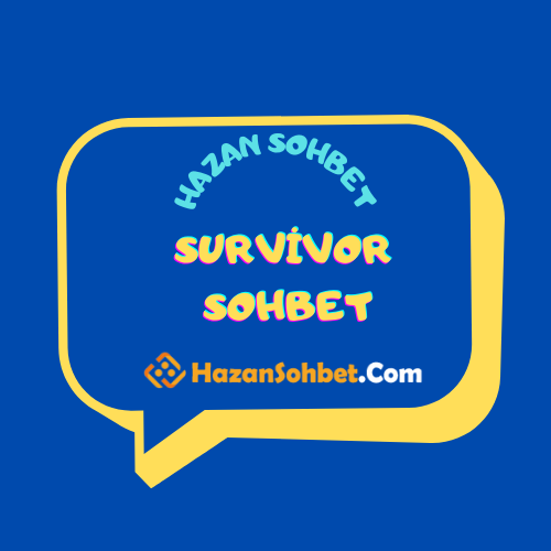 Survivor sohbet