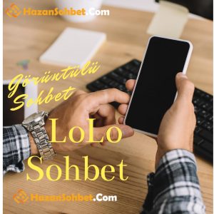 LoLo Sohbet ,LoLo Chat ,LoLo Sohbet Nedir , LoLo Giriş , LoLo apk İndir