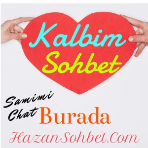 Kalbim Sohbet ,Kalbim Chat ,Samimi Kalbim Chat ,Samimi Kalbim Sohbet 