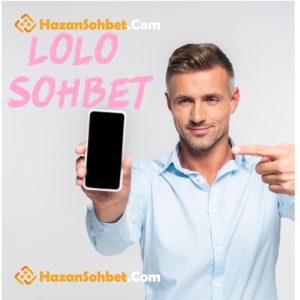 LoLo Sohbet ,LoLo Chat ,LoLo Sohbet Nedir , LoLo Giriş , LoLo apk İndir