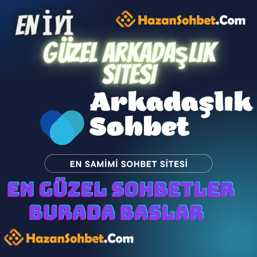 Arkadaşlık Sohbet