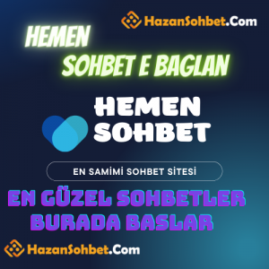 Hemen Sohbete Bağlan