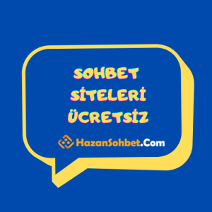 Sohbet Siteleri ücretsiz