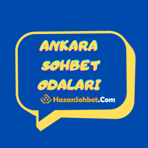 Ankara Sohbet Odaları