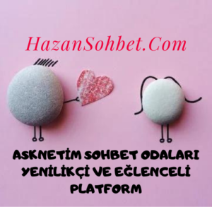 Asknetim Sohbet Odaları, yenilikçi ve eğlenceli platform! Kullanıcılar için moderatör görevleri ve güvenlik önlemleri hakkında bilgi veren bir sohbet deneyimi.