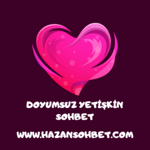 Doyumsuz Yetişkin Sohbet Rehberi